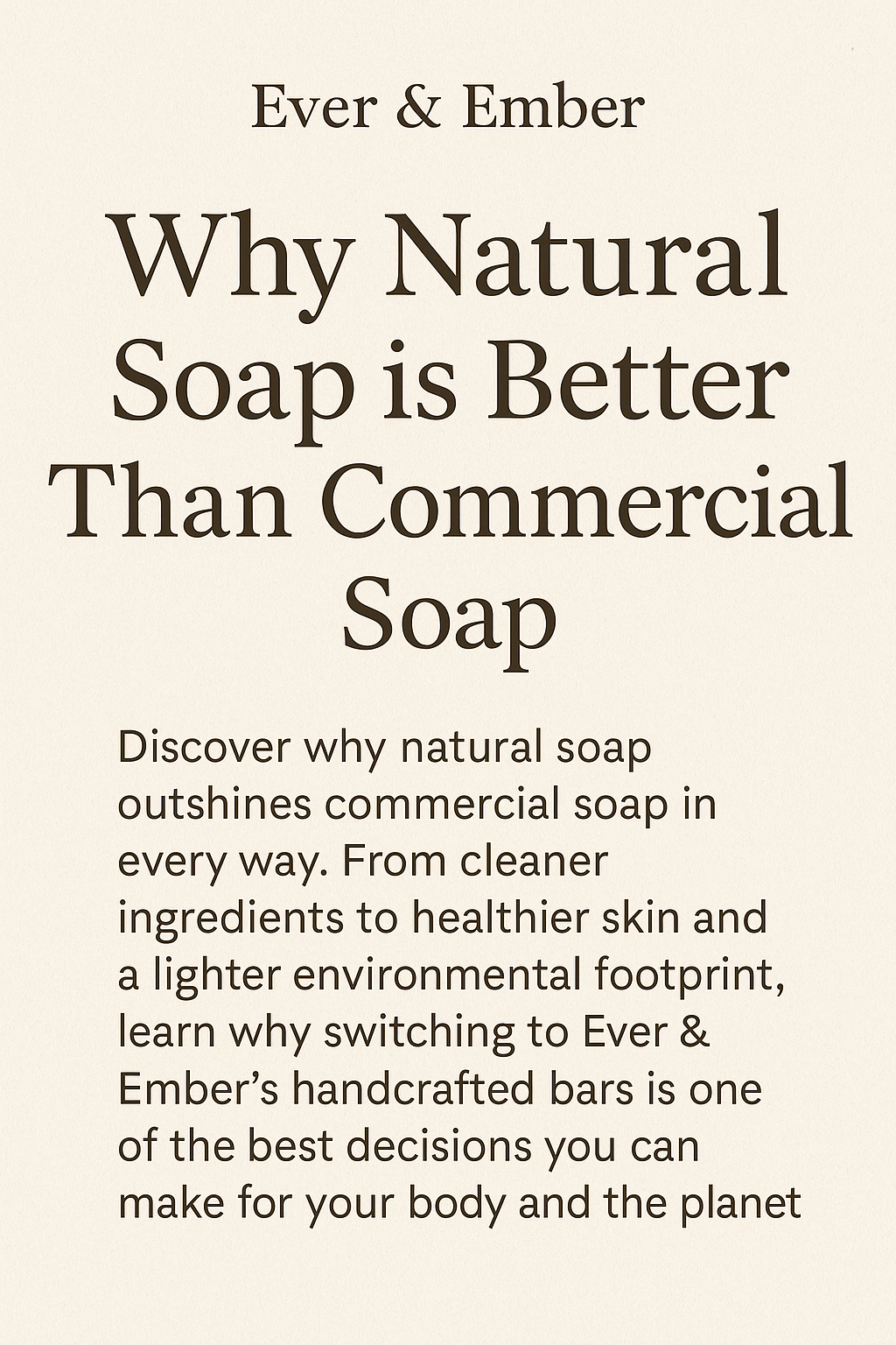Why Natural Soap is Better Than Commercial Soap